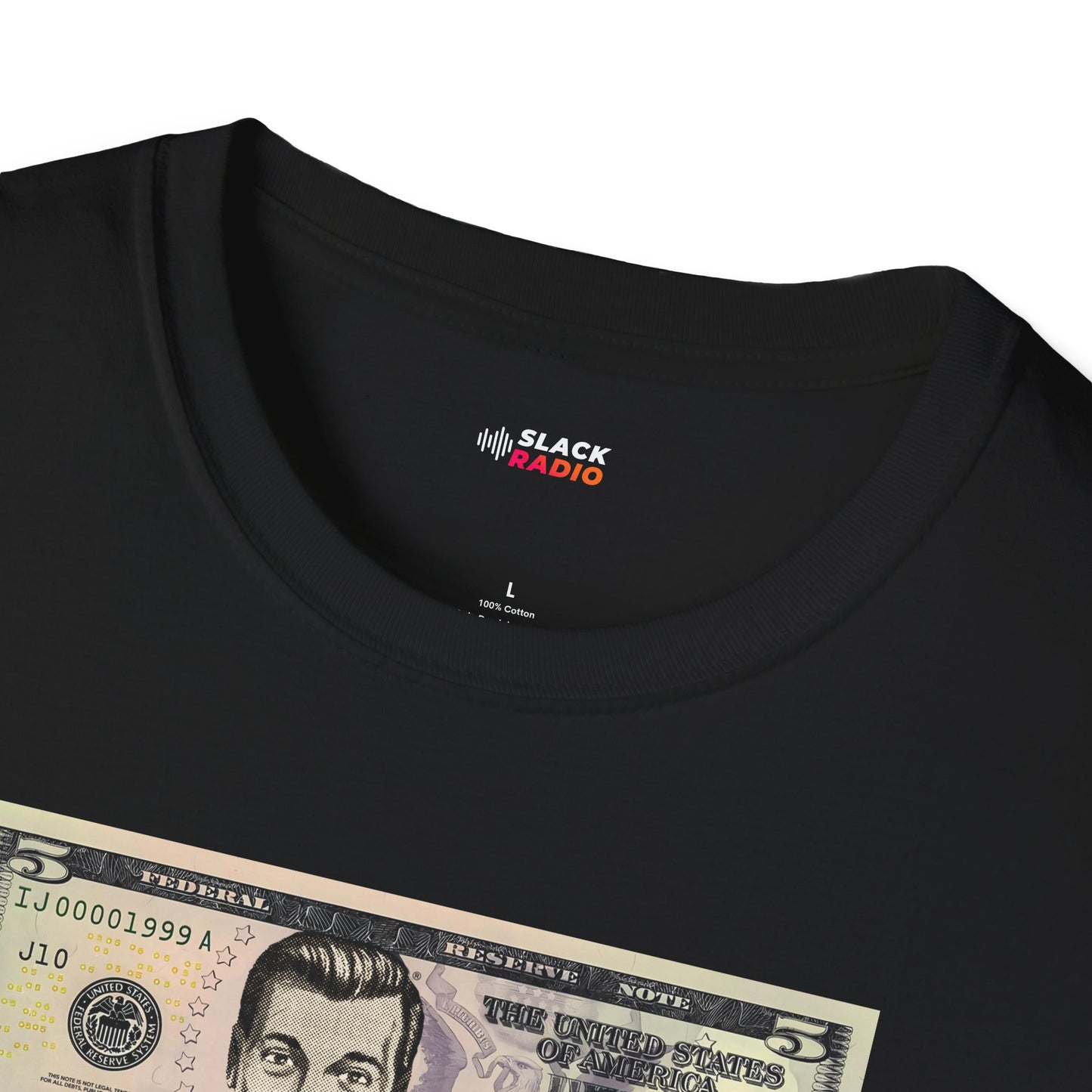 Slack Radio 5 Dollar Reserve Note Unisex Softstyle T-Shirt
