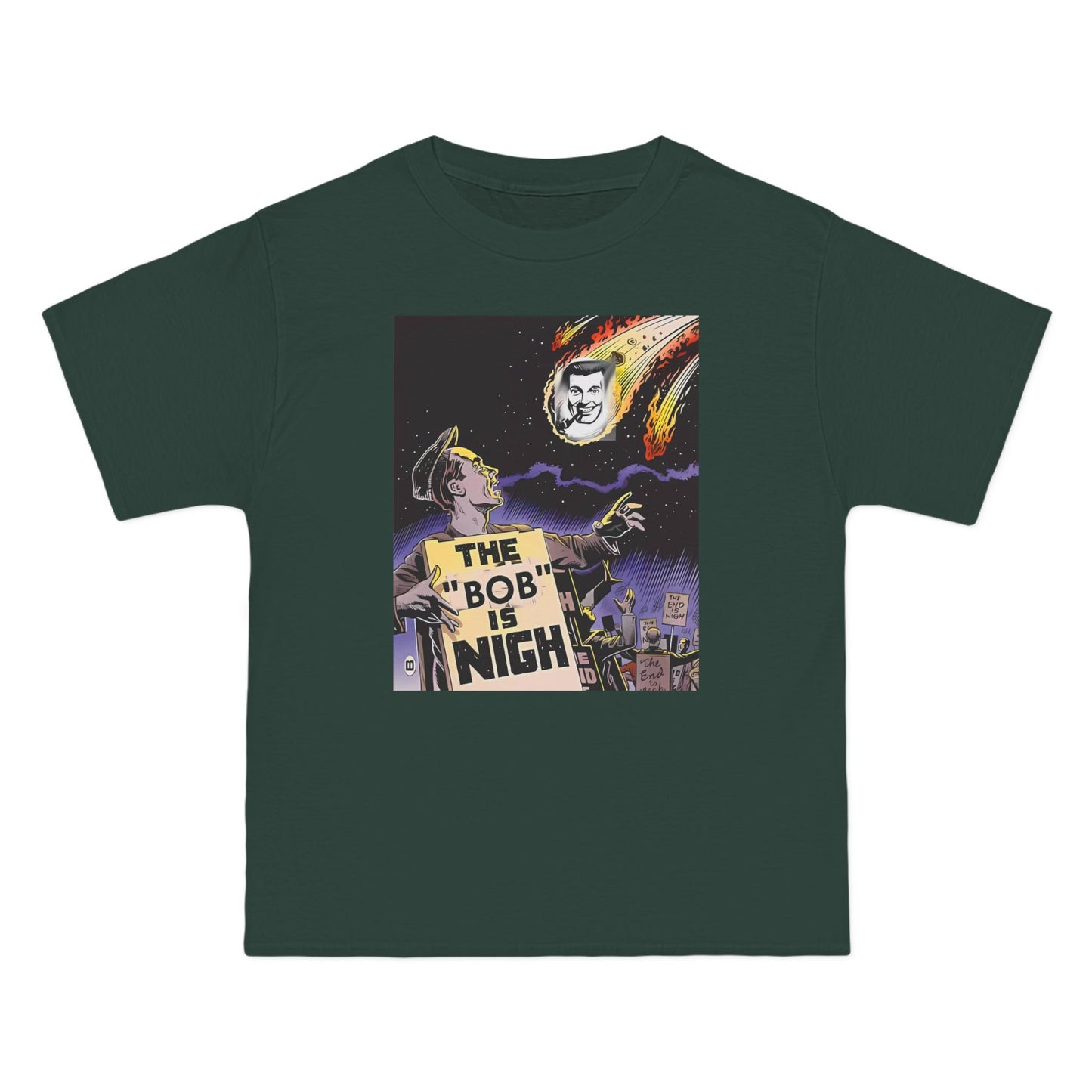 The "Bob" is Nigh! Beefy-T® Short-Sleeve T-Shirt