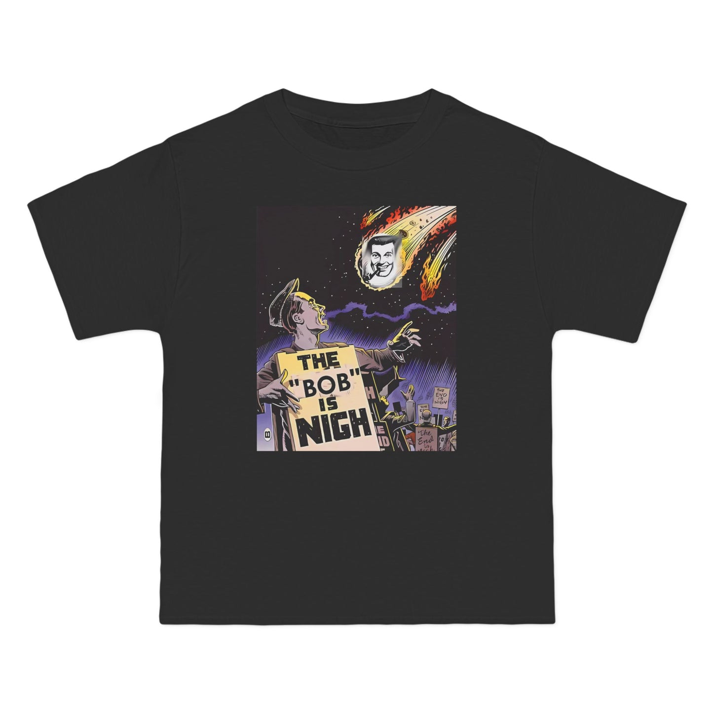 The "Bob" is Nigh! Beefy-T® Short-Sleeve T-Shirt
