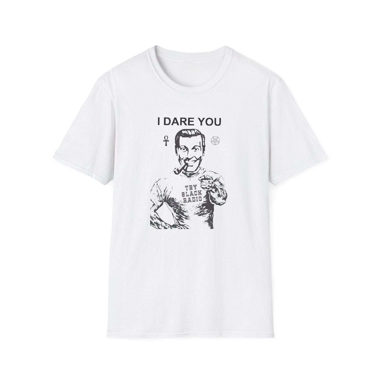 I Dare You To Try Slack Radio Unisex Softstyle T-Shirt