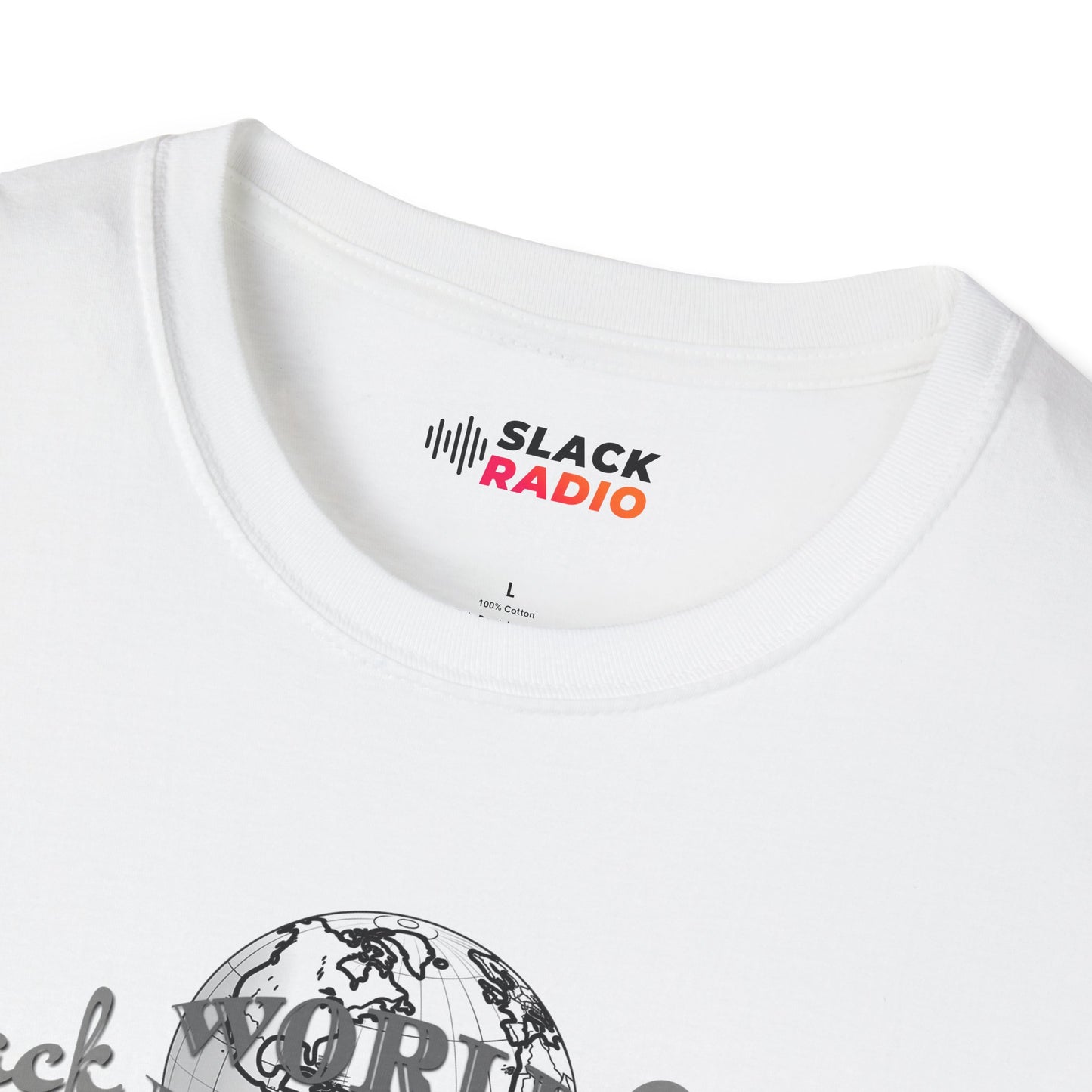 World Famous Slack Radio Unisex Softstyle T-Shirt