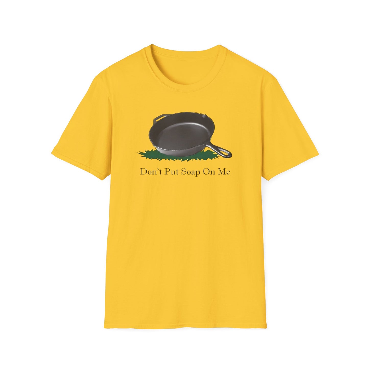 Don't Put Soap On Me Unisex Softstyle T-Shirt