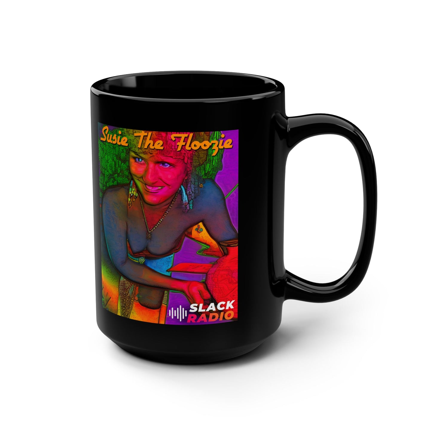 Susie The Floozie / Slack Radio Black Mug, 15oz