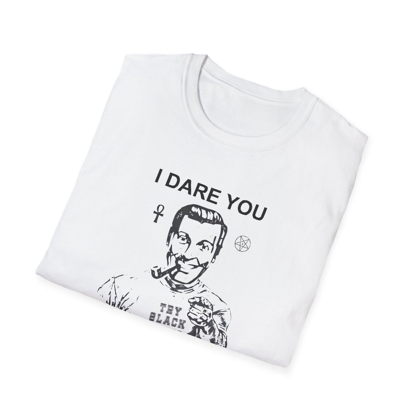 I Dare You To Try Slack Radio Unisex Softstyle T-Shirt