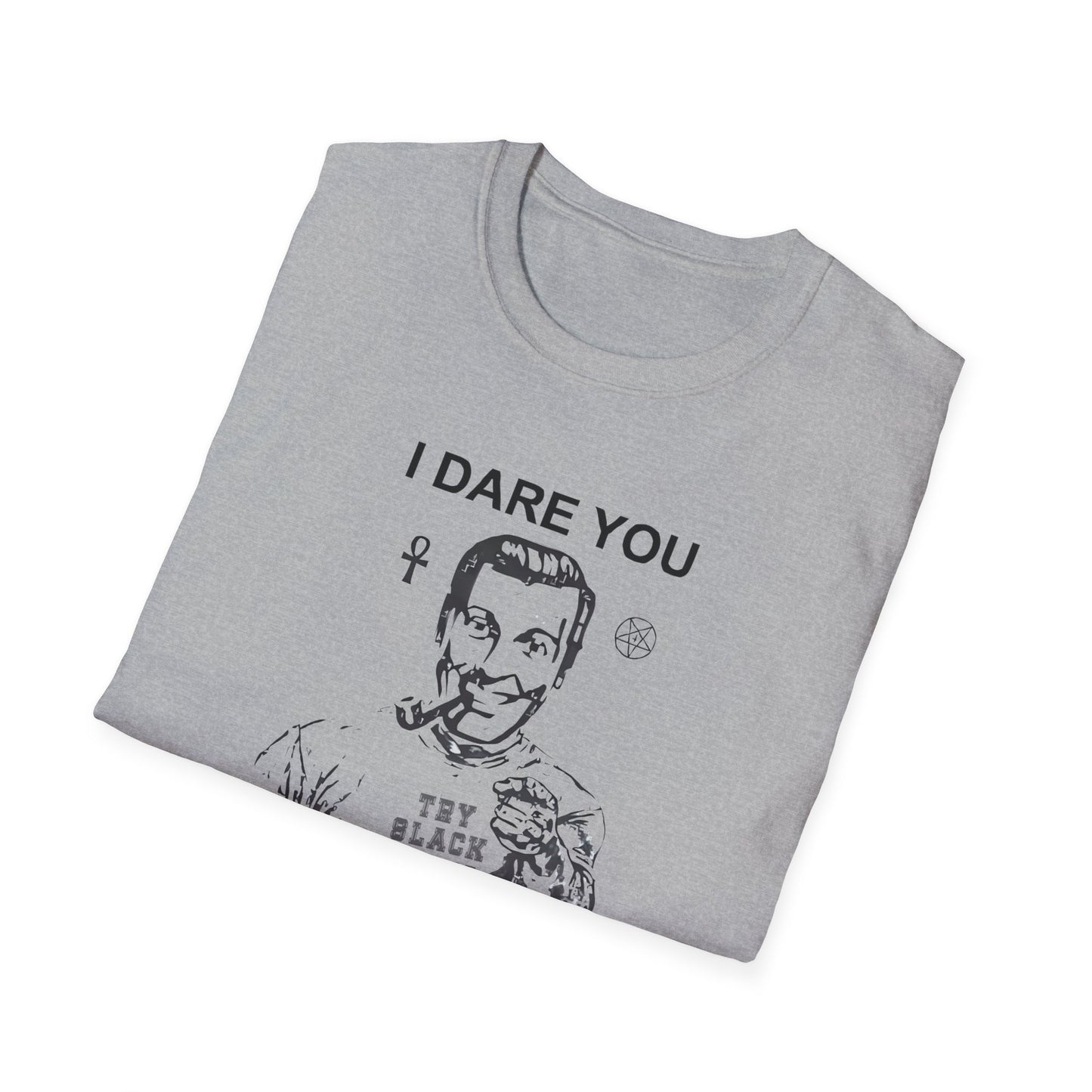 I Dare You To Try Slack Radio Unisex Softstyle T-Shirt