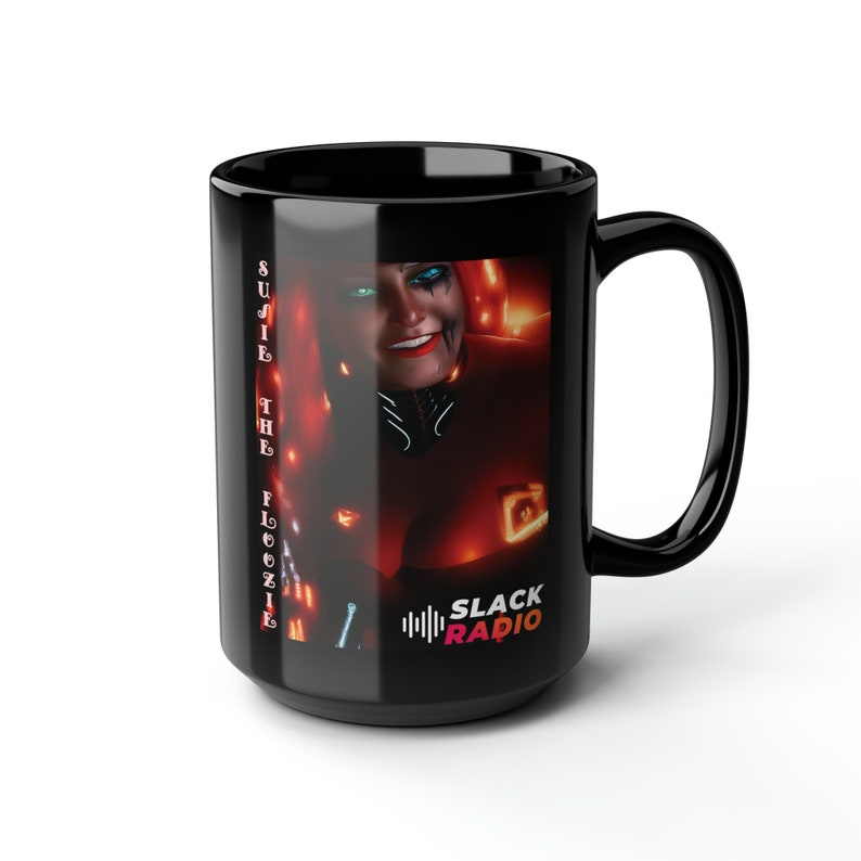 Susie The Floozie 1 / Slack Radio Black Mug, 15oz