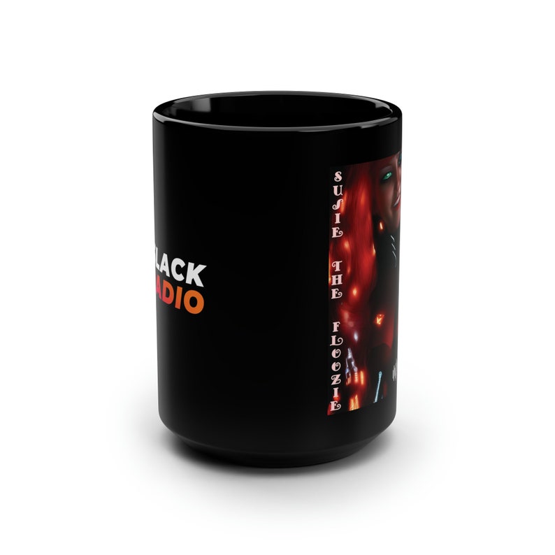 Susie The Floozie 1 / Slack Radio Black Mug, 15oz