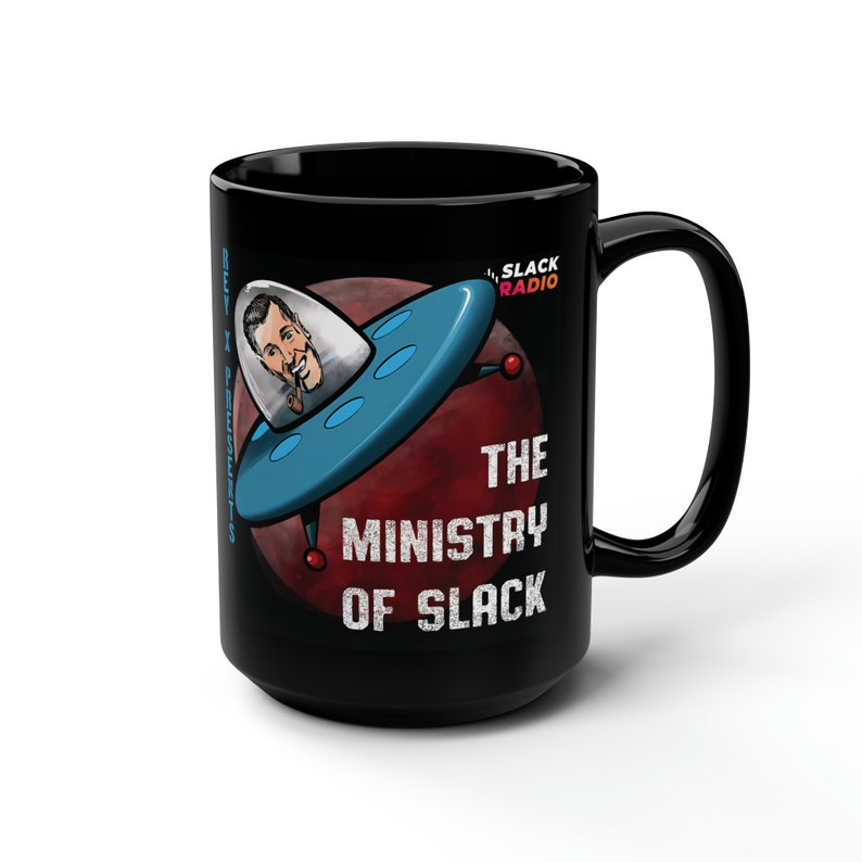 The Ministry of Slack / Slack Radio Black Mug, 15oz