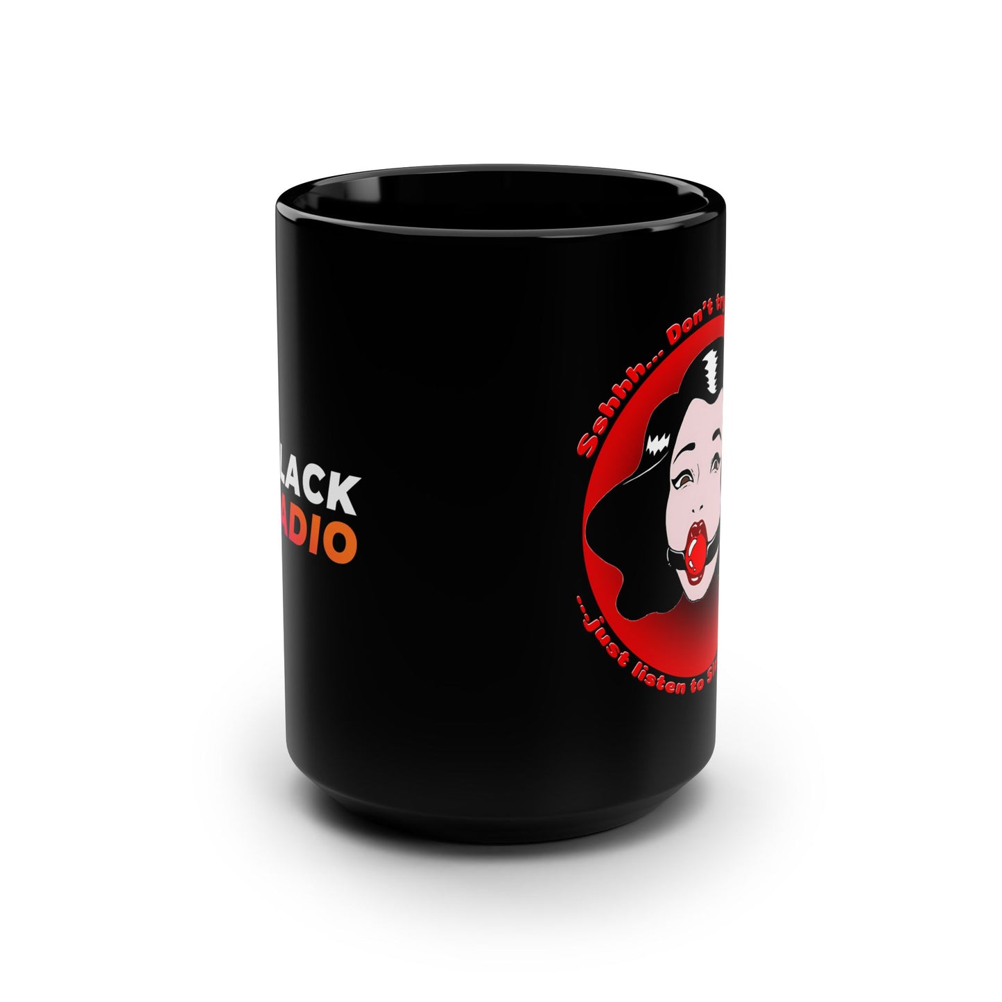 Shhh Listen To Slack Radio Black Mug, 15oz