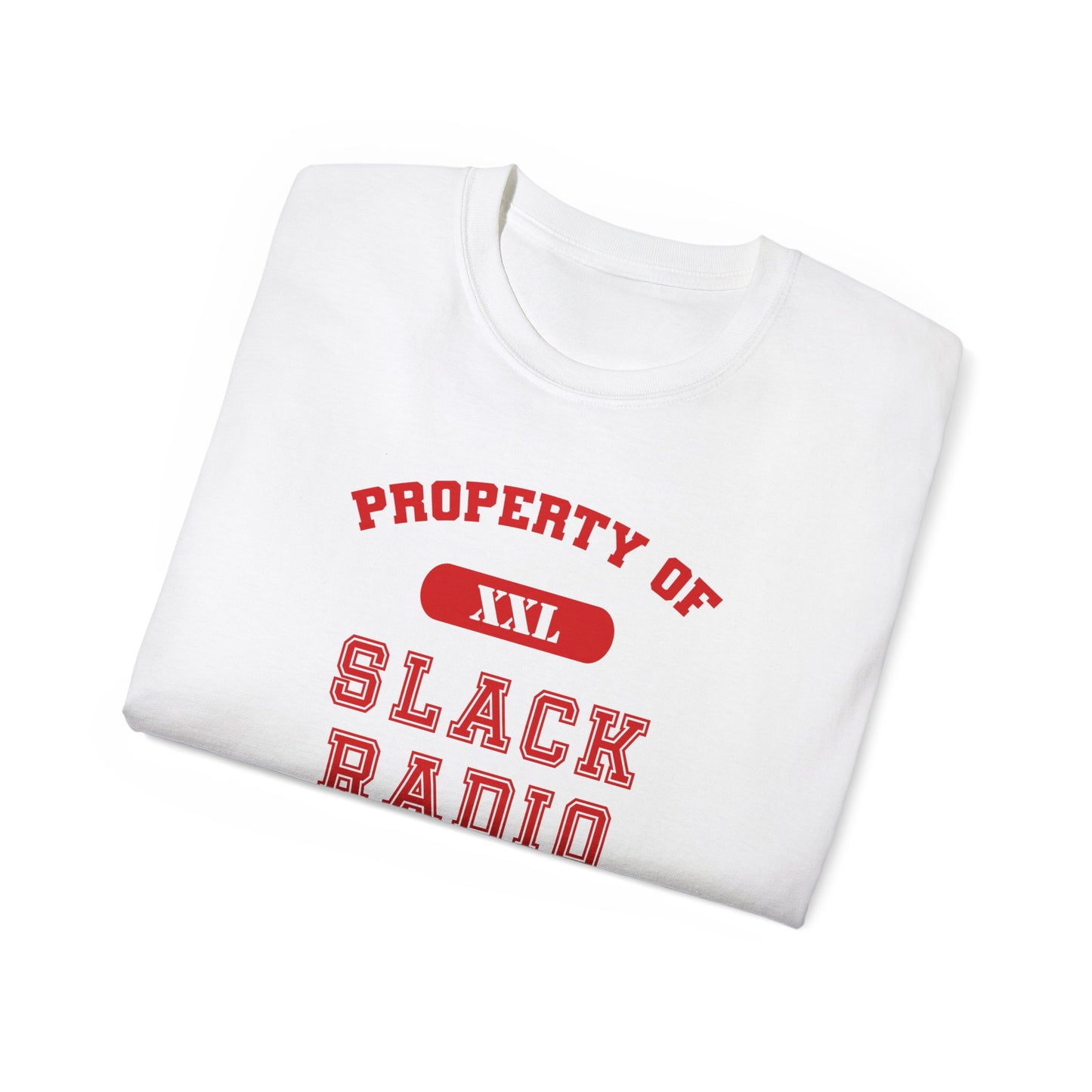 Property of Slack Radio Unisex Ultra Cotton Tee