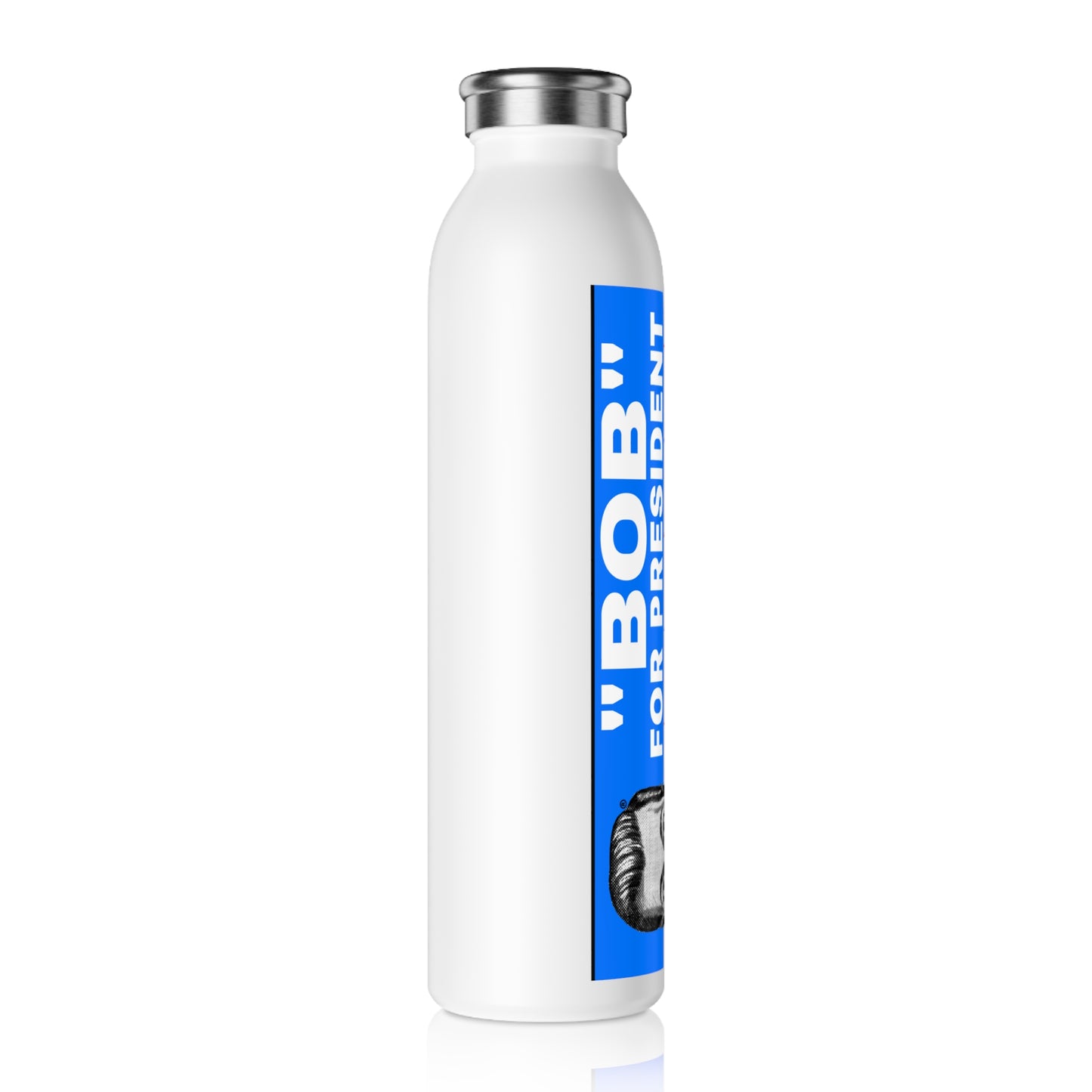 Bob for President Slim Water Bottle