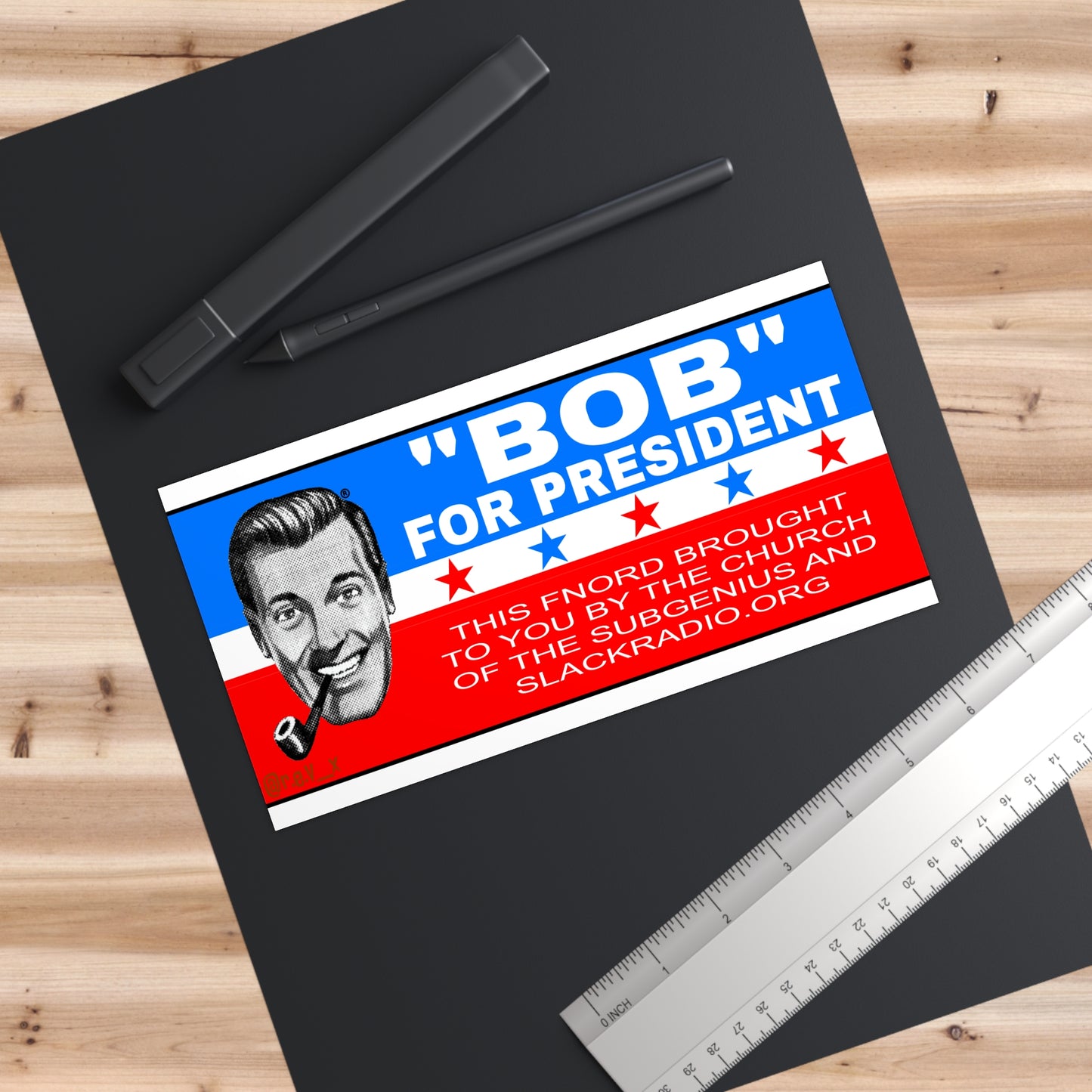 Bob for President Bumper Sticker