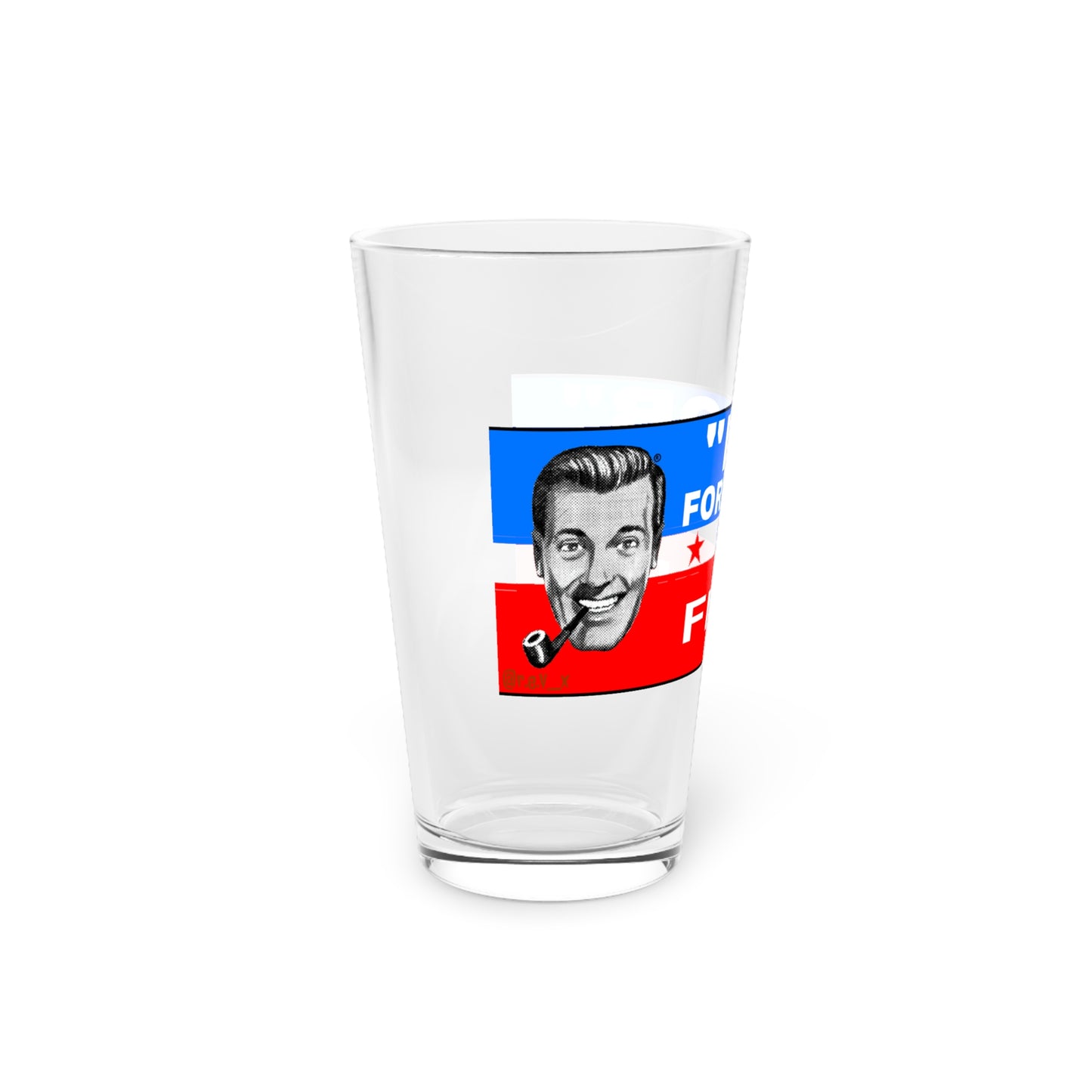 Bob For President Pint Glass, 16oz