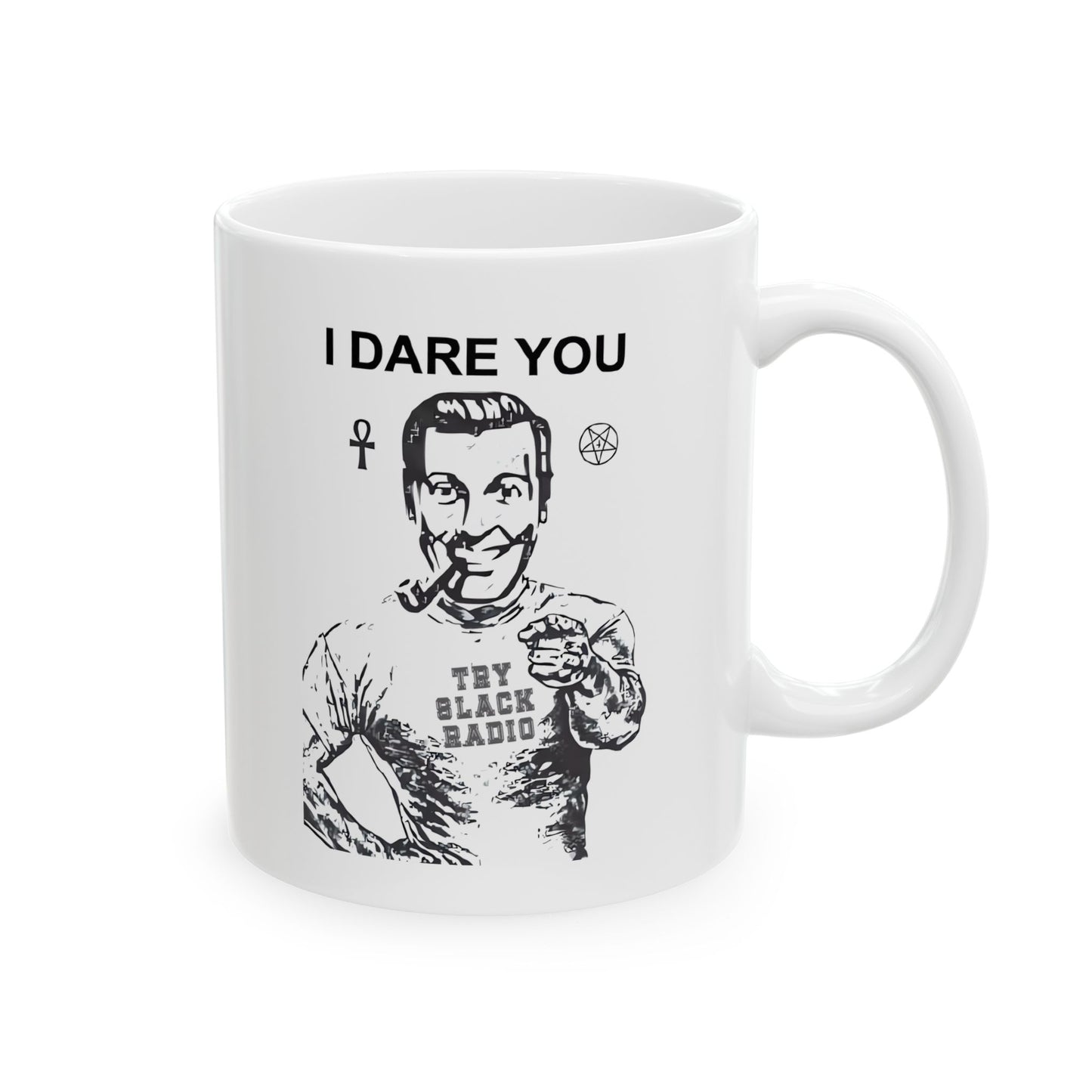 I Dare You - Try Slack Radio White Ceramic 11oz. Mug