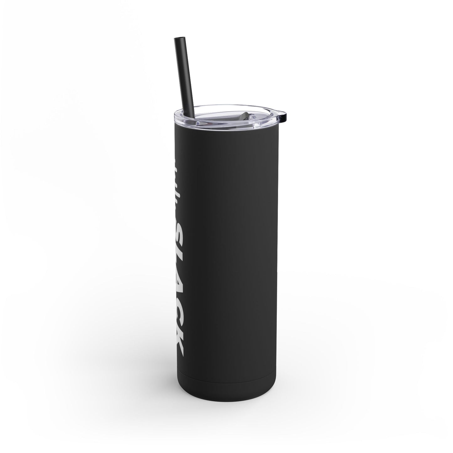 Slack Radio Maars Maker Skinny Matte Tumbler, 20oz