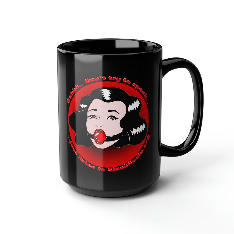 Shhh Listen To Slack Radio Black Mug, 15oz