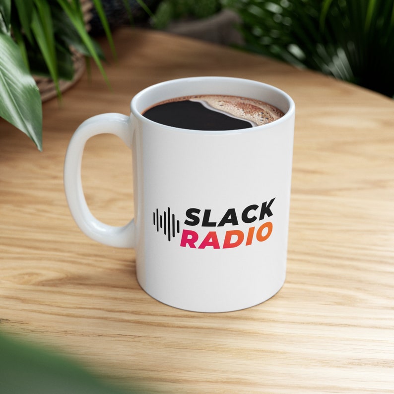 I Dare You - Try Slack Radio White Ceramic 11oz. Mug