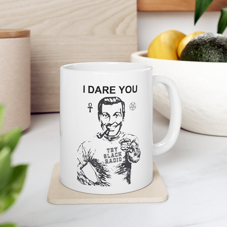 I Dare You - Try Slack Radio White Ceramic 11oz. Mug